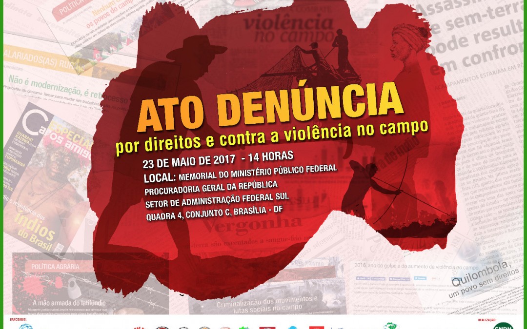 ATO DENÚNCIA “Por direitos e contra a violência no campo”
