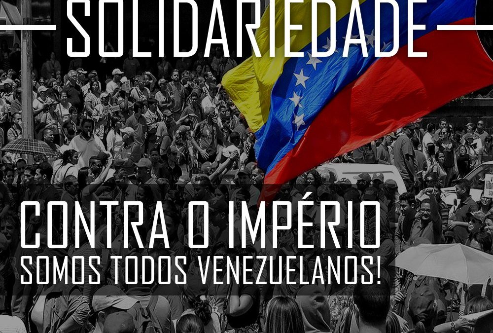 Contra o império, somos todos Venezuelanos