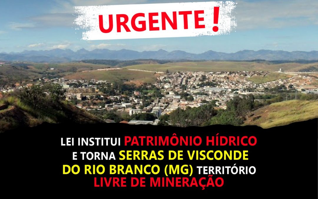 Lei institui patrimônio hídrico e torna as serras de Visconde do Rio Branco (MG) territórios livres de mineração