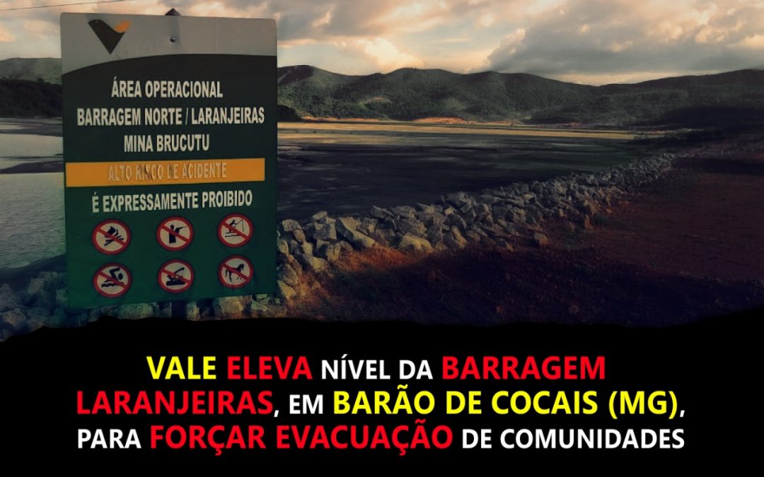 Vale eleva nível da barragem Norte/Laranjeiras, em Minas Gerais, para forçar evacuação de comunidades