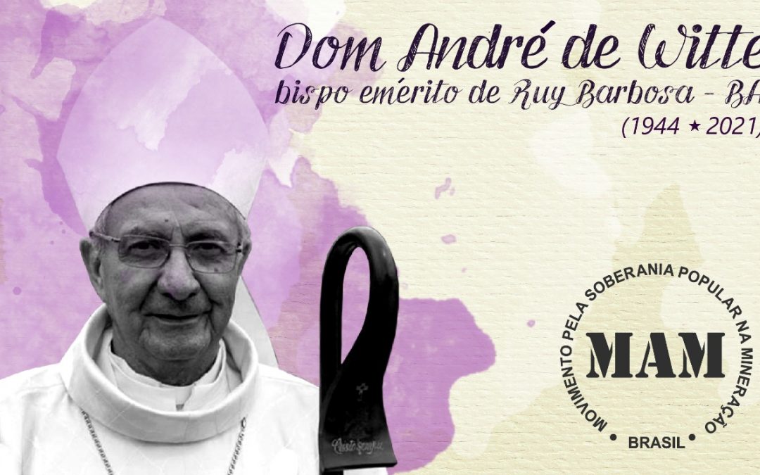 A partida de Dom André de Witte, presidente da Comissão Pastoral da Terra