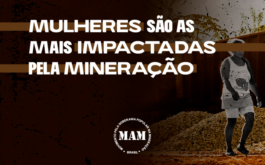 Mulheres são as mais impactadas pela mineração