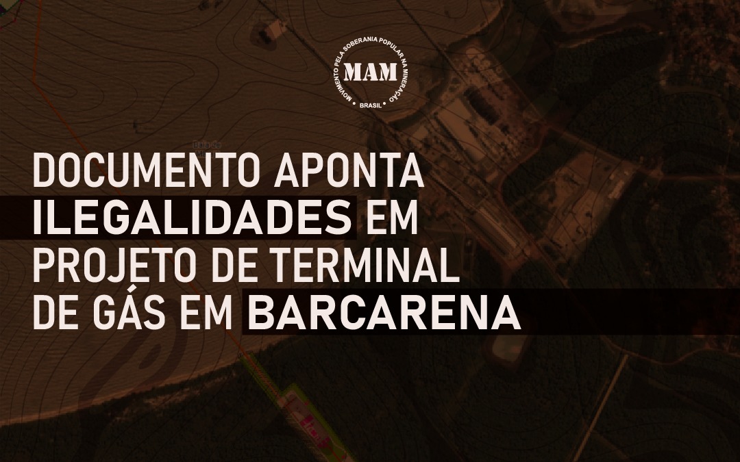 Documento aponta ilegalidades em projeto de terminal de gás em Barcarena – PA