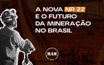 A Nova NR 22 e o Futuro da Mineração no Brasil