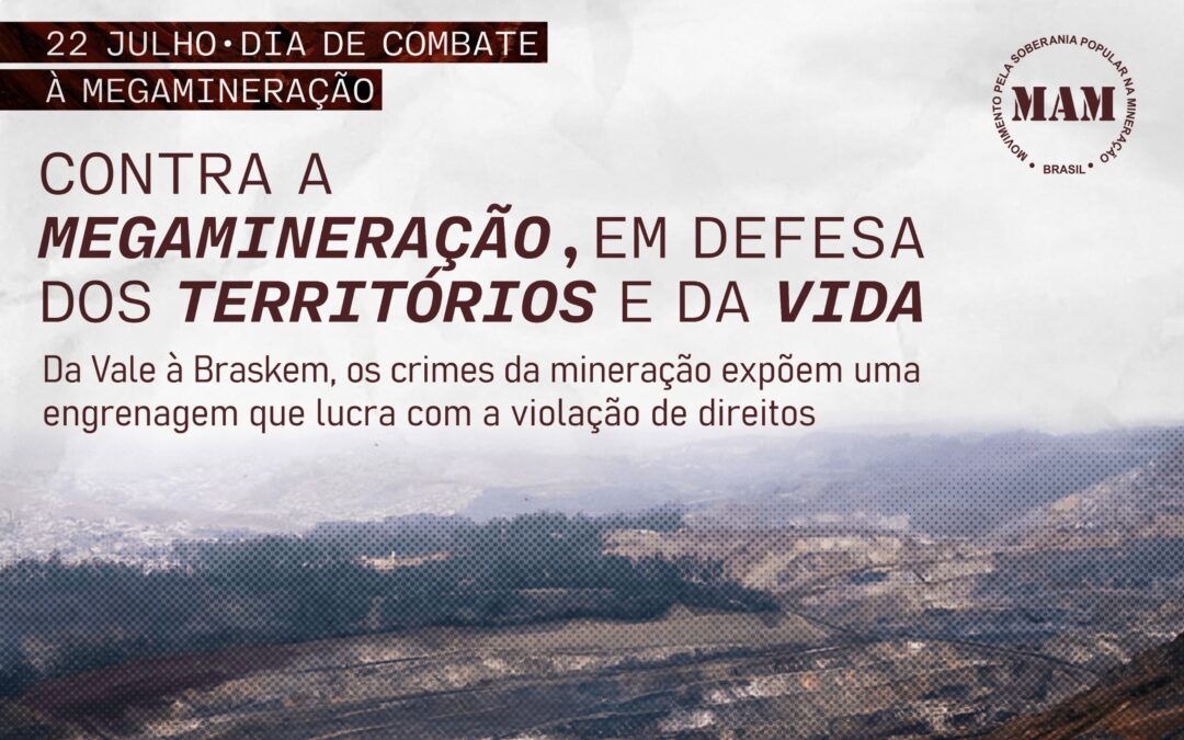 Contra a Megamineração, em defesa dos territórios e da vida